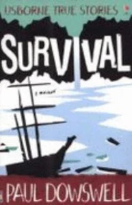 Survival Usborne True Stories Paperback Paul Dowswell - Picture 1 of 2