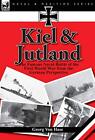 Kiel And Jutland: The Famous Naval Battle Of The First By Von Georg Hase *Vg+*