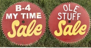 Vintage 24" STAHLSÄGEBLATT SCHILD ~ B-4 MY TIME SALE ~ OLE STUFF SALE Sägeblatt Kunst - Bild 1 von 5