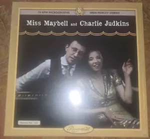 MISS MAYBELL & CHARLIE JUDKINS - RIVERMONT NEW 12" VINYL 78RPM RECORD - Picture 1 of 5