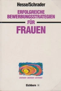 Erfolgreiche Bewerbungsstrategien für Frauen. ; Hans Christian Schrader Hesse, J - Picture 1 of 1