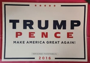 Cartel de rally Trump/Pence - Como nuevo 2016 19x13 - Make America Great Again - Auténtico - Imagen 1 de 1