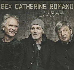 Philip Catherine, Bex, Romano – La Belle Vie - Bild 1 von 2