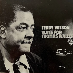 Teddy Wilson: Blues For Thomas Waller - Fats - 18 track CD - Ain't Misbehavin' + - Picture 1 of 4