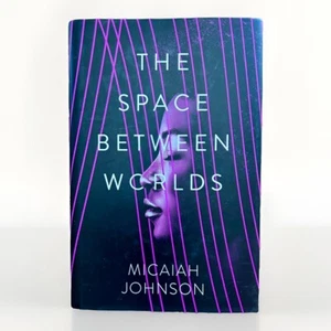 The Space Between Worlds by Micaiah Johnson SIGNED FIRST UK EDITION - Imagen 1 de 11