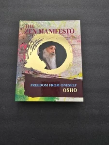 The Zen Manifesto : Freedom from Oneself by Osho Oshos (Hardcover) TTD - Picture 1 of 8