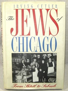 The Jews of Chicago: Fron Shtetl to Suburb (Ethnic History of Chicago) - Imagen 1 de 1