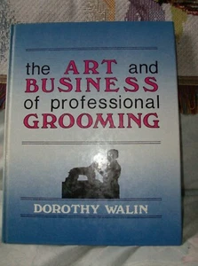 The Art and Business of Professional Grooming Hardcover  New - Bild 1 von 5