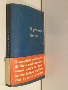 IL PROCESSO KOSTOV A cura di Ottavio Pastore Edizioni di cultura sociale 1950 da - Picture 1 of 1