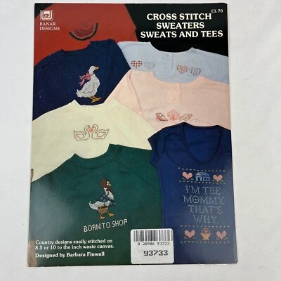 Vtg 1987 Banar Designs Cross Stitch Sweaters, Sweats and Tees #CL70 7 Patterns - Image 1 of 2