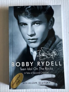 Bobby Rydell AUTOGRAPHED Signed Softcover Book: Teen Idol on the Rocks 2016 - Picture 1 of 3