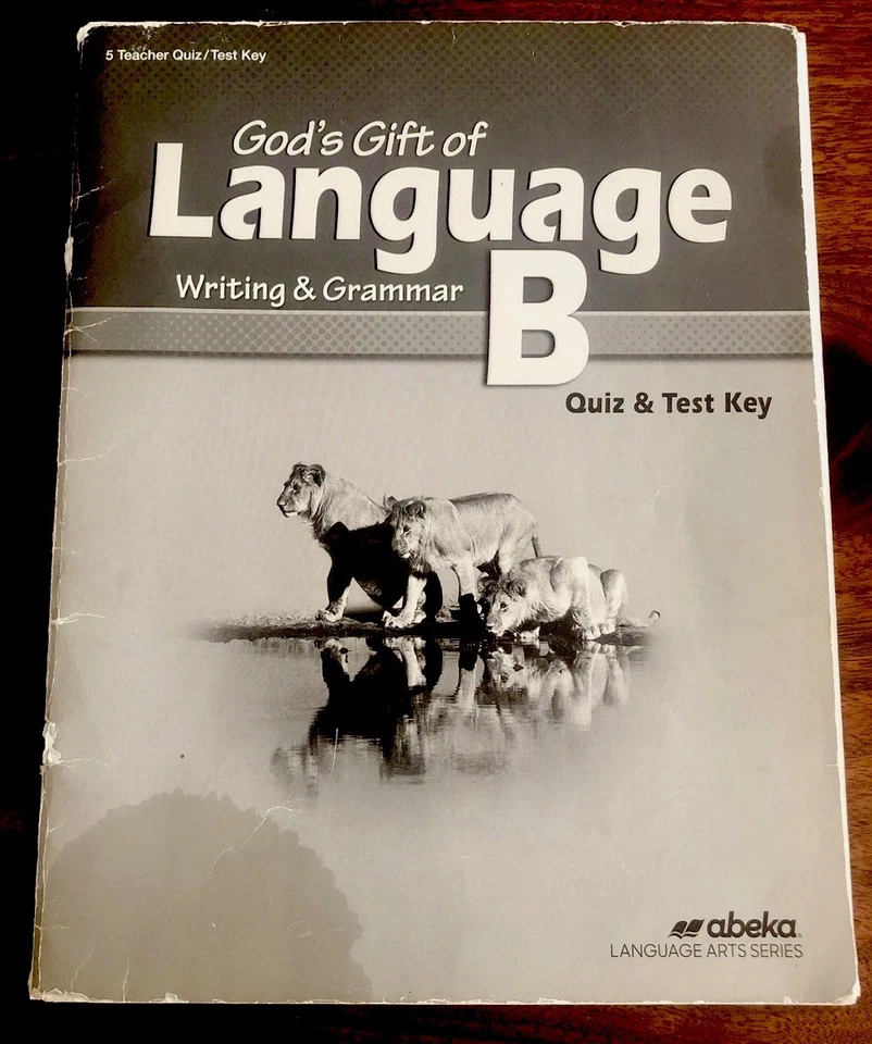 Abeka God's Gift Of Language B Writing And Grammar Teacher Key Quiz & Test - Image 1 of 4