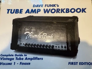 Dave Funk's Tube Amp Workbook: Complete Guide to Vintage Tube Amplifiers Volume - Bild 1 von 2