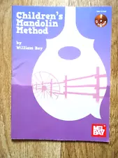 William Bay - Children's Mandolin Method (Mel Bay Sheet Music & CD 2012) NEW