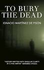 To Bury the Dead, Ignacio Martinez de Pison,  Pape