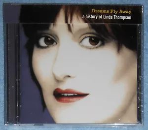 LINDA THOMPSON - Dreams Fly Away, A History Of, RARE 1996 CD, NEW - Picture 1 of 3
