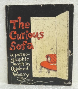 The Curious Sofa a pornographic work by Ogdred Weary aka Edward Gorey 1961 First - Picture 1 of 1
