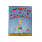 Swimming In Chocolate Poems And Drawings Signed By Author Mr. Mike Paperback