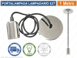 LAMPADARIO PORTALAMPADA CROMATO A SOSPENSIONE PER LAMPADINE E27 FILO 1 METRO - Foto 1 di 1