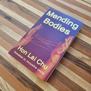 Mending Bodies - by  Lai Chu Hon (Paperback) - Bild 1 von 6