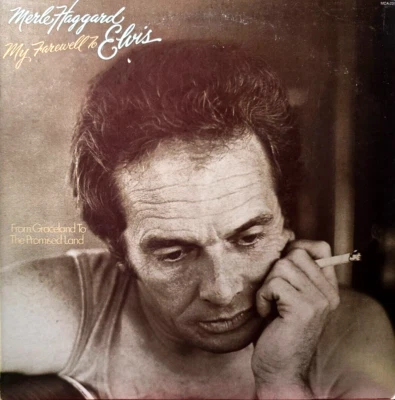 MERLE HAGGARD LP 1977  MY FAREWELL TO ELVIS MCA-2314 (VINYL MINT / JACKET EX) - Image 1 of 3