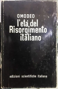 (Risorgimento) Omodeo - L'ETÀ DEL RISORGIMENTO ITALIANO - E.S.I. 1965 - Imagen 1 de 1