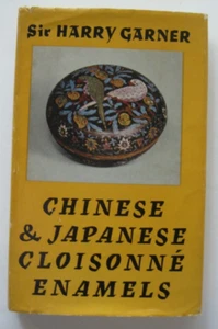 Vintage 1962 CHINESE & JAPANESE CLOISONNE ENAMELS Sir Harry Garner First Edition - Picture 1 of 13