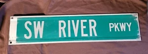 Authentisches pensioniertes ""SW RIVER PKWY"" doppelseitiges Straßenschild 31"" x 7 - Bild 1 von 8