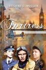 Fortress by Eugene C. Mullen Paperback Book