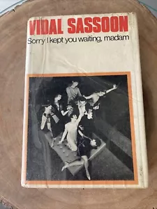 Sorry I Kept You Waiting Madam, Vidal Sassoon, 1st UK edition, (1968) - Picture 1 of 12