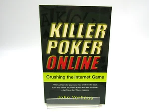 Killer Poker Online : Crushing the Internet Game by John Vorhaus (2003) - Picture 1 of 3