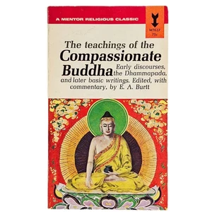 The Teachings of the Compassionate Buddha Edited by E A Burtt Mentor Paperback - Picture 1 of 4