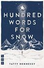 Hundred Words For Snow UC Hennessy Tatty Nick Hern Books Paperback  Softback