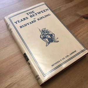 The Years Between ~ Rudyard Kipling ~ Methuen (1st/1st Edition HC DJ, 1919) - Foto 1 di 12
