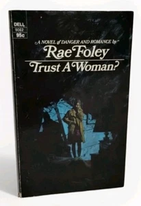 TRUST A WOMAN? by Rae Foley (1974) 1st Dell Printing, Gothic Paperback - Bild 1 von 7