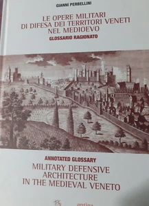 Le opere militari di difesa dei territori veneti nel Medioevo con glossario..... - Picture 1 of 8