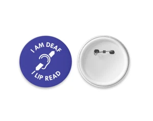 I am Deaf Badge - Large 58mm Badge Button Pin - Disability Awareness impaired - Picture 1 of 6