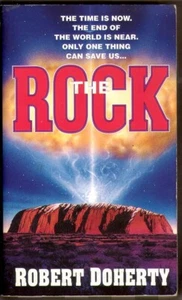The Rock by Robert Doherty 1995 Paperback Ayer's Rock Australia Sci-Fi Alien - Bild 1 von 1