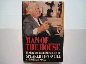 'Man of the House' by Tip O'Neill w/ William Novak 1987 HCw/DJ 1st/2nd - Picture 1 of 3