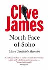 North Face of Soho : Mémoires peu fiables volume IV par James, livre de poche Clive