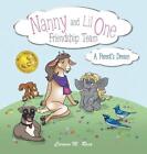 Nanny and Lil One Friendship Team: A Parent's Dream by Carmen M. Rosa (English) 
