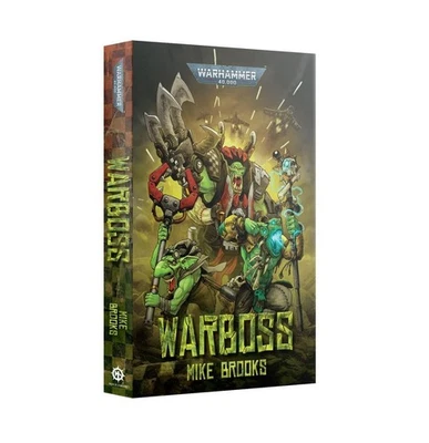 WARBOSS mike brooks LIBRO warhammer 40k IN INGLESE black library ORKS - Immagine 1 di 2