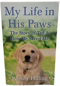My Life in His Paws, Paperback by Wendy Hilling (2016) - Bild 1 von 10