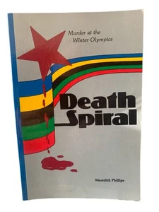 Book Vintage Death Spiral Murder at the Winter Olympics Meredith Phillips 1984 - Foto 1 di 3