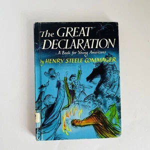 Vintage Great Declaration (1st Ed,1958) Henry Steele Commager Children's History - Picture 1 of 14