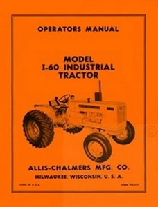 Manual de operador de tractor industrial ALLIS CHALMERS I-60 I60 - Imagen 1 de 1