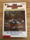 The Baby Sitters Club Super Special #2 Baby-Sitters' Summer Vacation