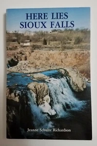 Here Lies Sioux Falls Jeanne Schulte Richardson South Dakota History Book 1992 - Picture 1 of 5