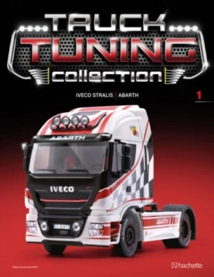 🚚🇮🇹TRUCK TUNING COLLECTION IVECO STRALIS~ABARTH New Hachette 1*uscita🚛 🇮🇹 - Immagine 1 di 3