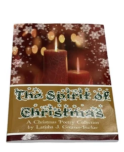 The Spirit of Christmas by Latisha J Greaves-Barker (2013, Trade Paperback) - Imagen 1 de 4